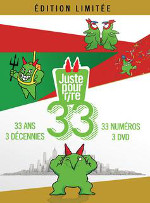Juste pour rire : 33 ans �dition limit�e