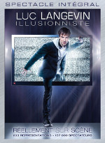 Luc Langevin Illusionniste - R�ellement sur sc�ne