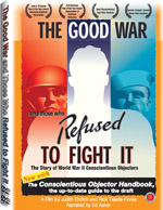 The Good War and Those Who Refused to Fight It