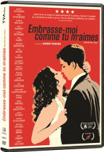 Embrasse-moi comme tu m'aimes