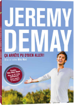 J�r�my Demay - �a arr�te pu d'bien aller!