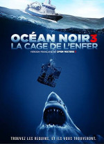 Open Water 3: Cage Dive (Oc�an noir 3: la cage de l'enfer)